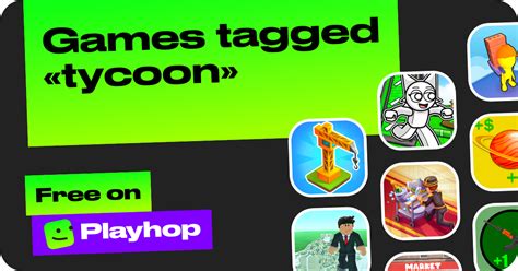 Tycoon Games Online: Play For Free On Playhop.